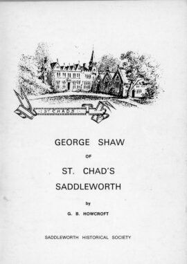 George Shaw St Chad's Saddleworth - An account of the life and works of this Saddleworth Architect and Antiquarian